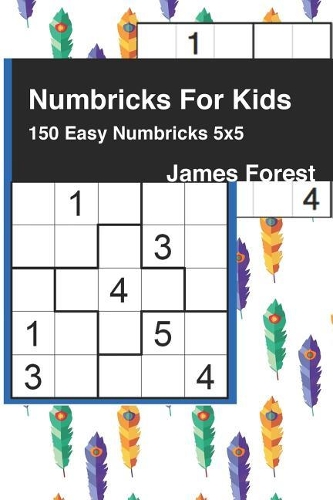 Numbricks For Kids 150 Easy Numbricks 5x5