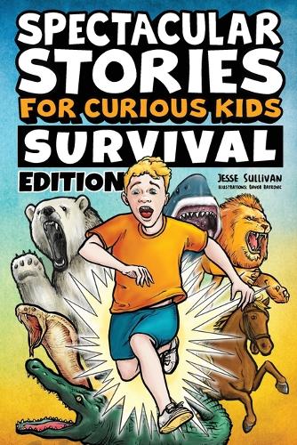 Spectacular #Stories for Curious Kids Survival Edition