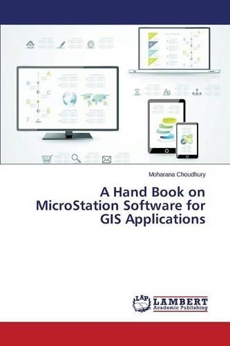 A Hand Book on MicroStation Software for GIS Applications
