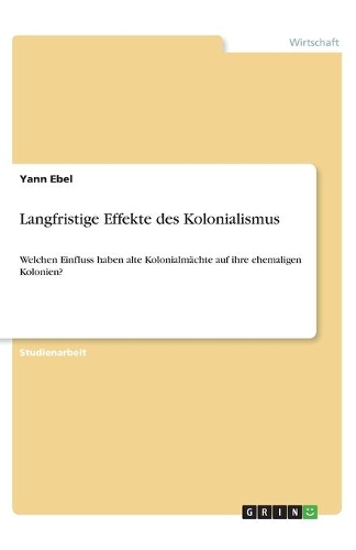 Langfristige Effekte des Kolonialismus