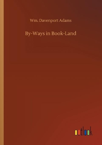 By-Ways in Book-Land