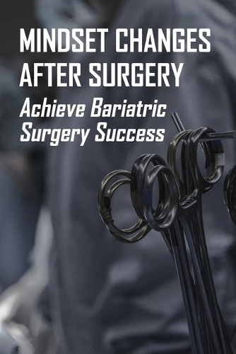 Mindset Changes After Surgery