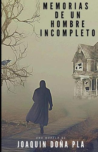 Memorias de Un Hombre Incompleto