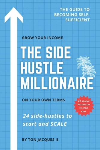 The Side-Hustle Millionaire