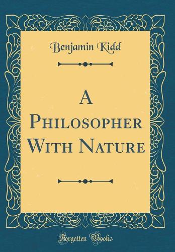 A Philosopher With Nature (Classic Reprint)