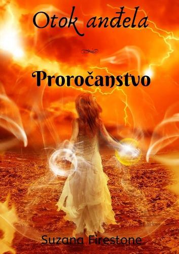 Proročanstvo; Otok anđela #4