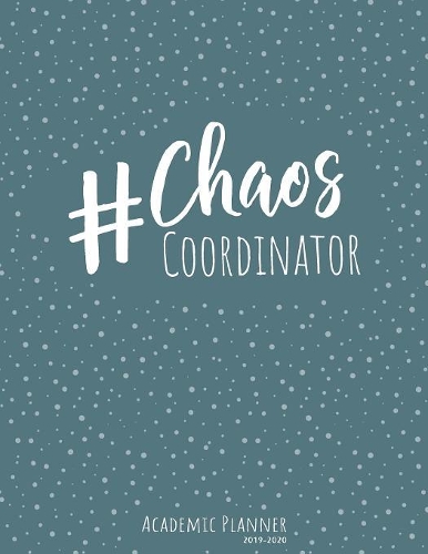 Chaos Coordinator - Academic Planner 2019-2020