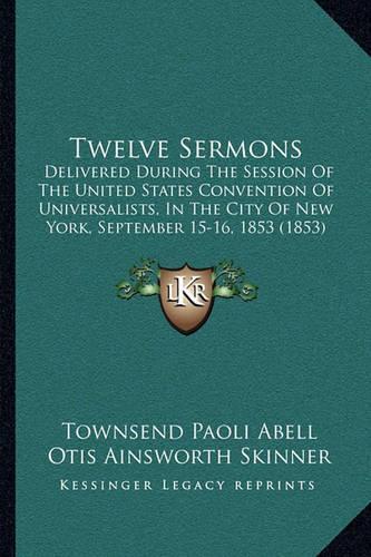 Twelve Sermons
