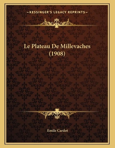 Le Plateau De Millevaches (1908)