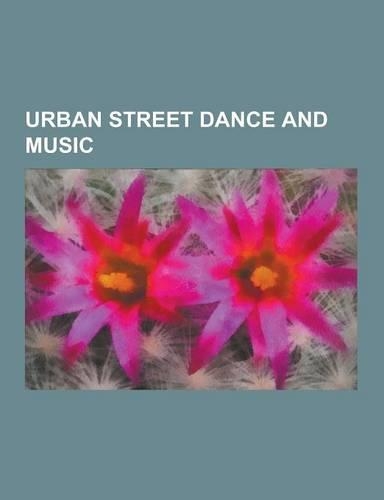 Urban Street Dance and Music