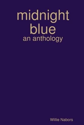 Midnight Blue : An Anthology