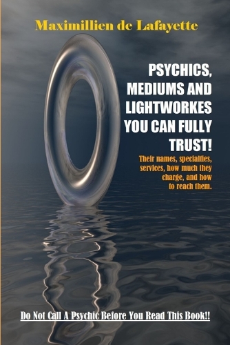 Psychics, Mediums and Lightworkes You Can Fully Trust: (English)