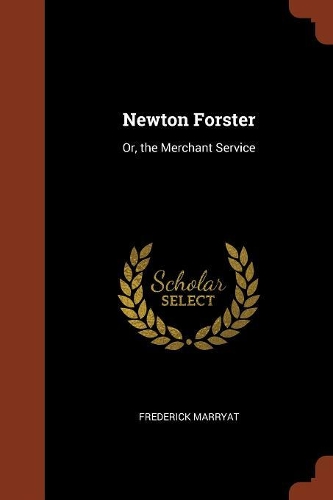 Newton Forster: Or, the Merchant Service