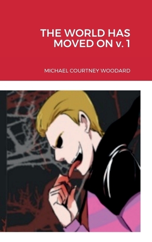 The World Has Moved On VOL 1