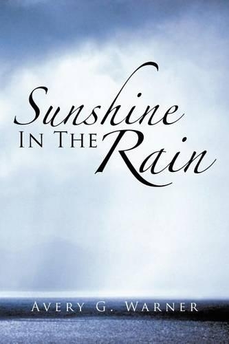 Sunshine in the Rain: (English)