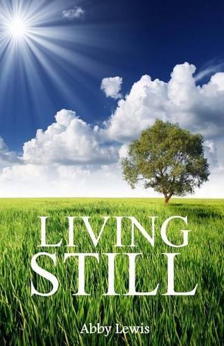 Living Still: Walking in Peace in the Midst of Life(English)