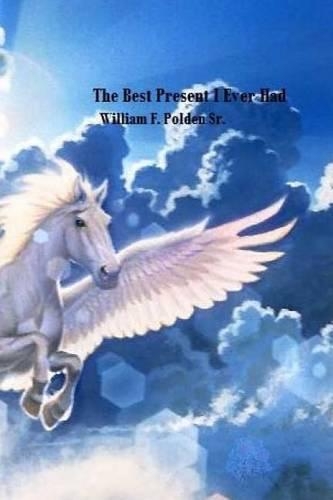 The Best Present I Ever Had