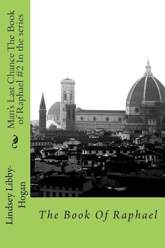 Man's Last Chance The Book of Raphael #2 In the series