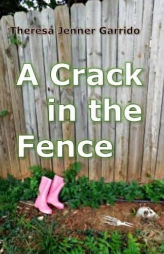 A Crack in the Fence