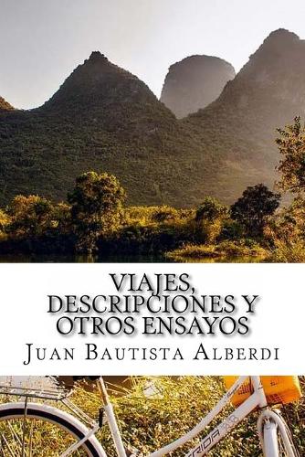 Viajes, descripciones y otros ensayos