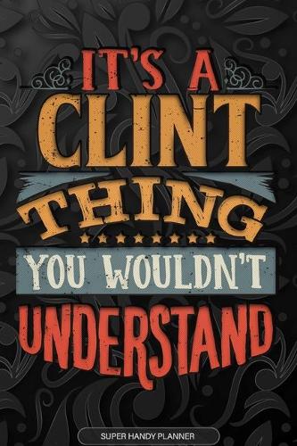 It's A Clint Thing You Wouldn't Understand
