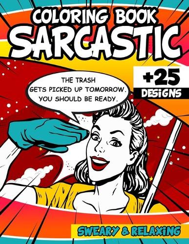 Sarcastic Coloring Book