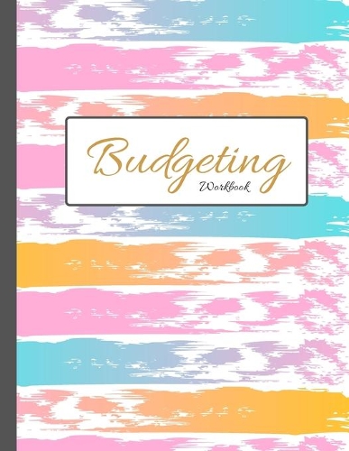 Budgeting: Finance Monthly & Weekly Budget Planner (8.5"x 11") Expense Tracker Bill Organizer Journal Notebook