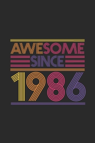 Awesome Since 1986