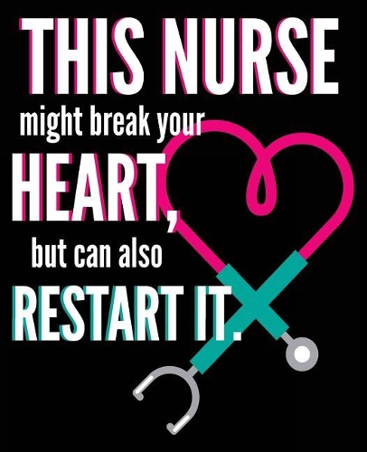 This Nurse Might Break Your Heart But Can Also Restart It