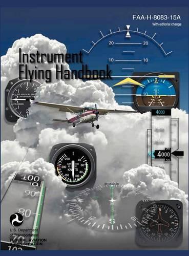 Instrument Flying Handbook (FAA-H-8083-15a) (Revised Edition): (English)