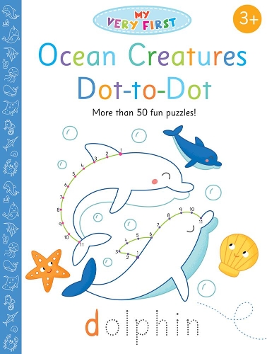 Ocean Creatures Dot-to-Dot: (My Very First Puzzles)