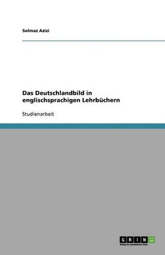 Das Deutschlandbild in englischsprachigen Lehrbüchern