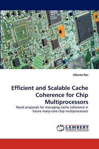 Efficient and Scalable Cache Coherence for Chip Multiprocessors