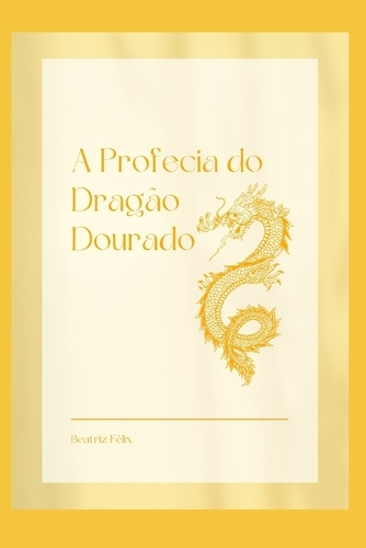 A Profecia do Dragão Dourado
