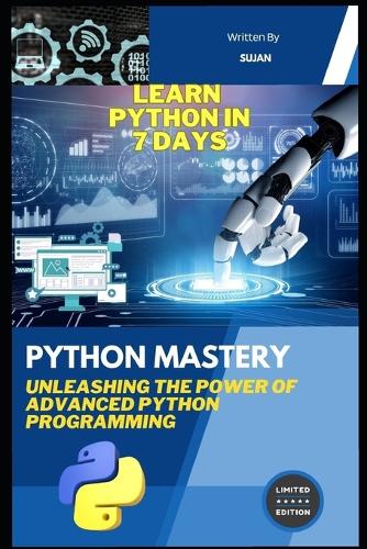 Python Mastery: Unleashing the Power of Advanced Python Programming