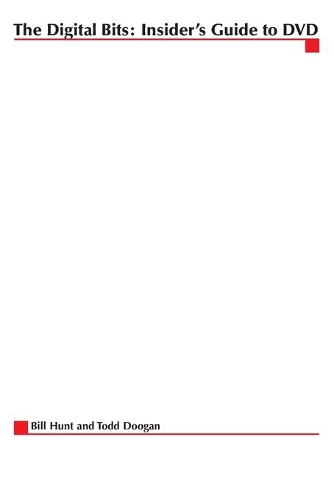 The Digital Bits Insider's Guide to DVD: (Digital Video and Audio)