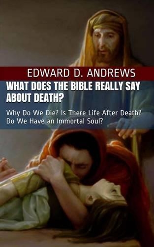 What Does the Bible Really Say about Death?