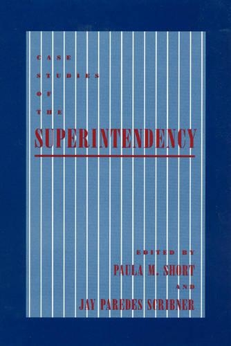 Case Studies of the Superintendency