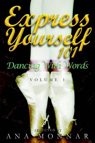 Express Yourself 101 Dancing with Words VOLUME 1: (English)