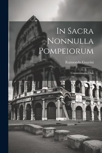 In Sacra Nonnulla Pompeiorum
