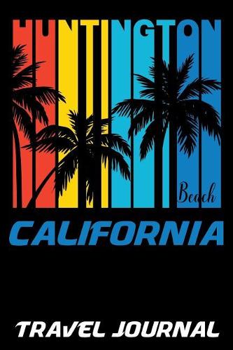Huntington Beach California Travel Journal