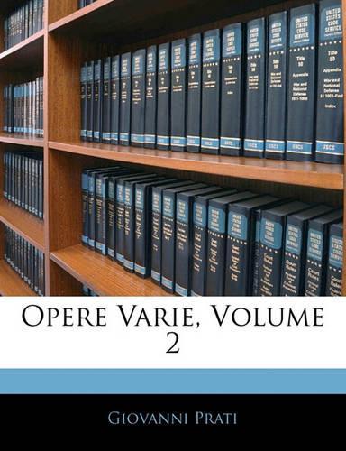 Opere Varie, Volume 2