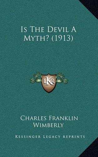 Is The Devil A Myth? (1913)