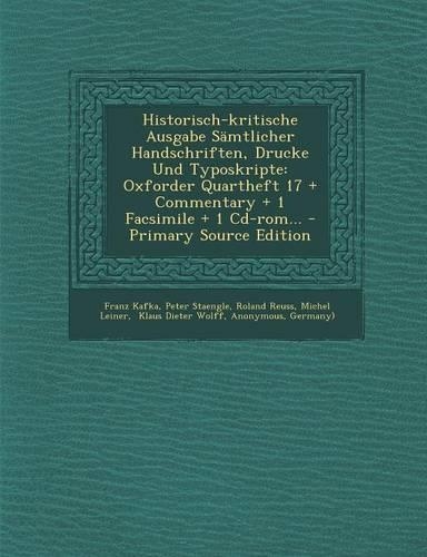 Historisch-Kritische Ausgabe Samtlicher Handschriften, Drucke Und Typoskripte