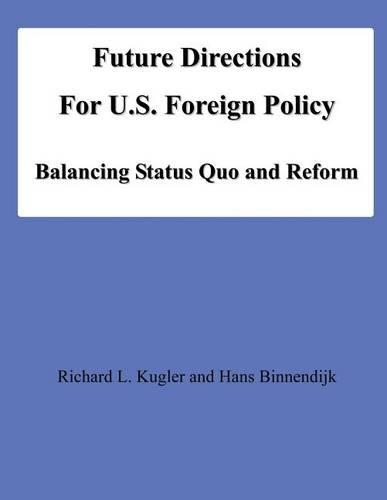 Future Directions For U.S. Foreign Policy