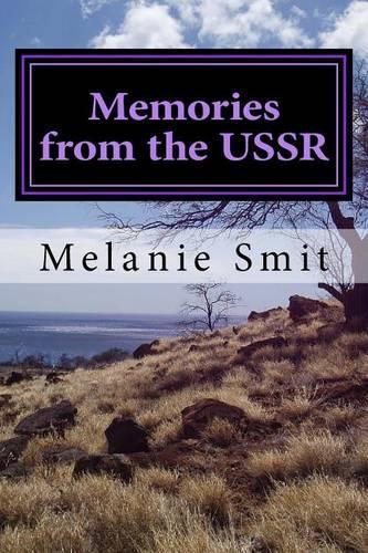 Memories from the USSR: (English)