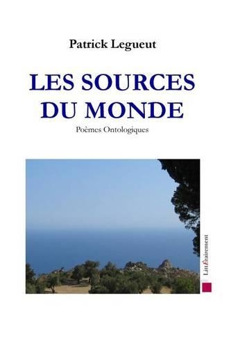 Les Sources du Monde: (French)