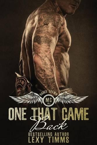 One That Came Back: Motorcycle Club Romance(3 Hades' Spawn Motorcycle Club)