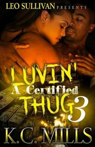 Luvin' A Certified Thug 3