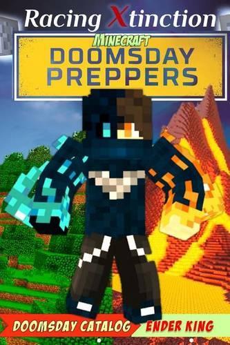Minecraft: Racing Xtinction: Doomsday Preppers "Doomsday Catalog"(English)